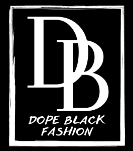 Dope Black Fashion